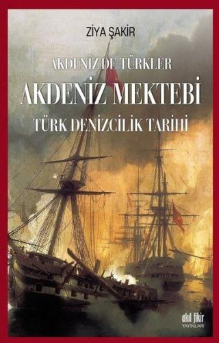 Akdeniz Mektebi - Akdeniz'de Türkler - Türk Denizcilik Tarihi