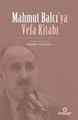 Mahmut Balcı’ya Vefa Kitabı