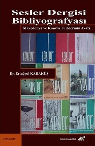 Sesler Dergisi Bibliyografyası Makedonya ve Kosava Türklerinin Avazı